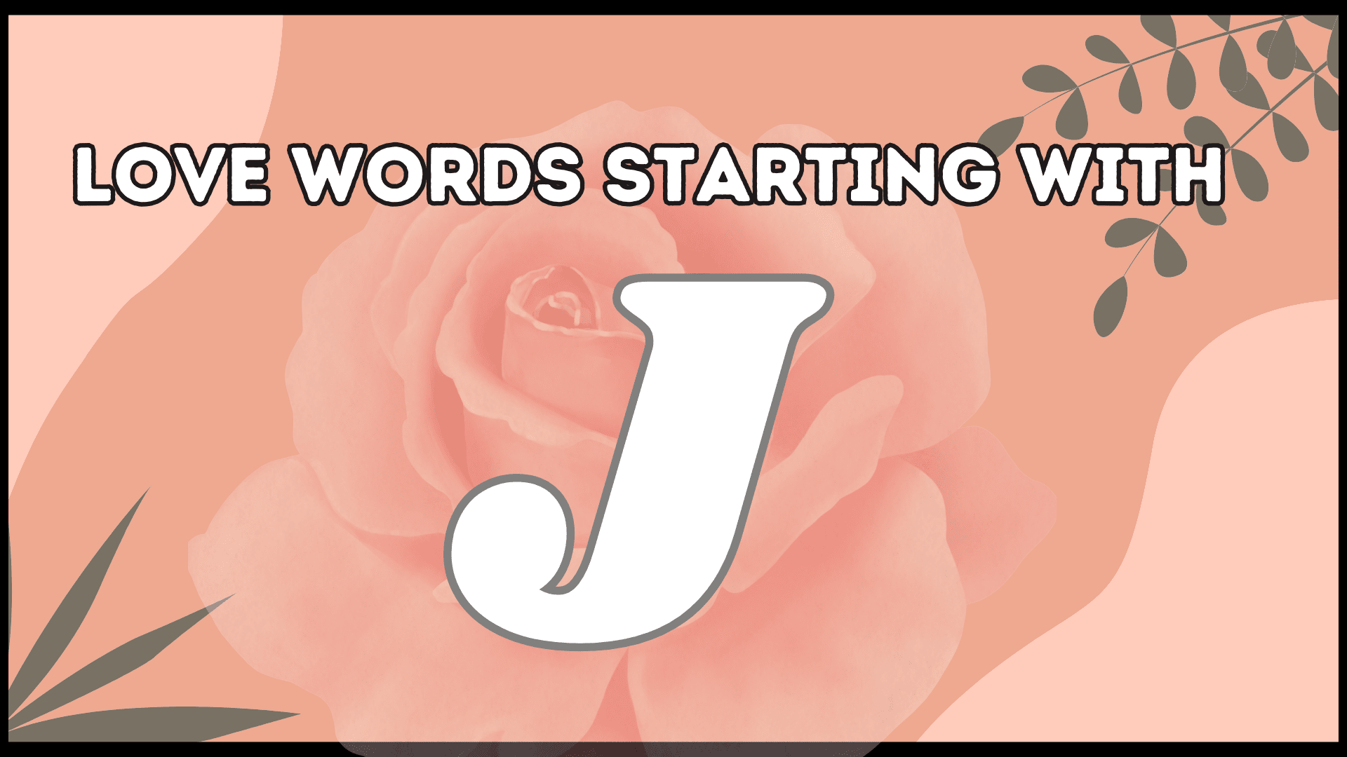 60-love-words-that-start-with-j-with-meaning-attraction-diary