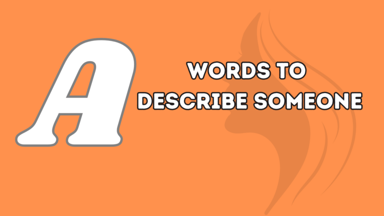 A Words to describe someone