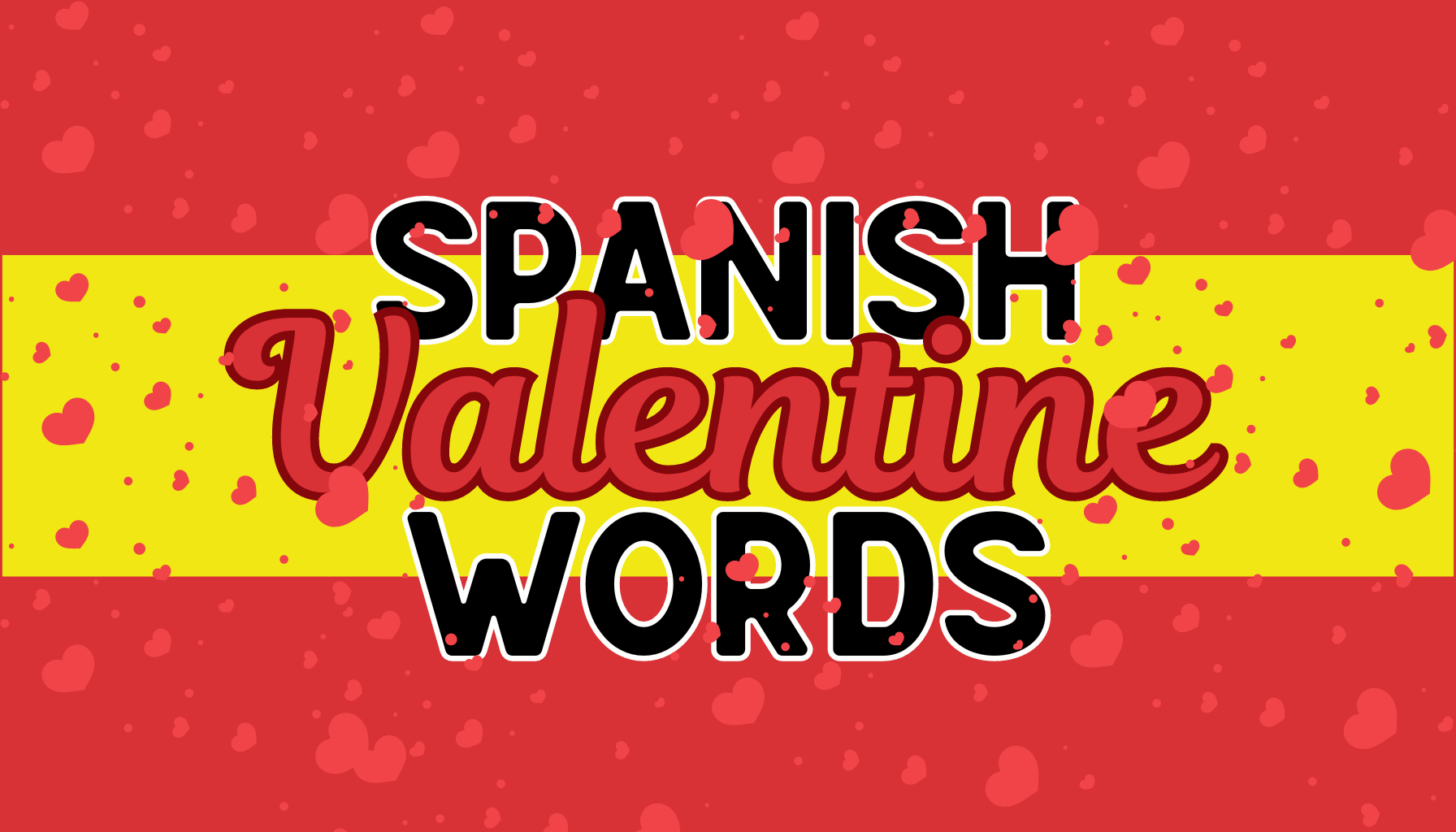 Spanish Valentine Word List