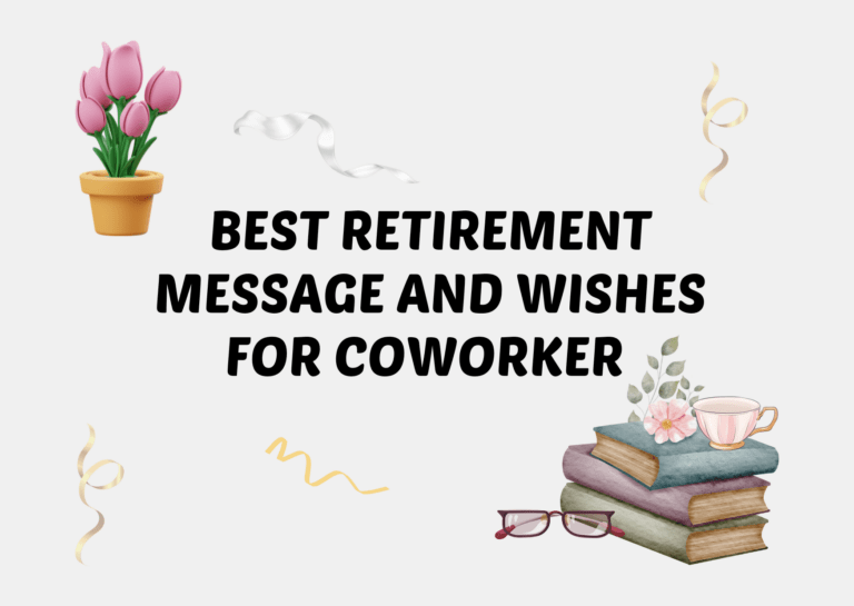 100 Best Retirement Message For Coworker