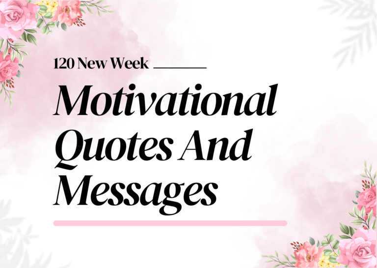 120 Motivational New Week Quotes And Messages