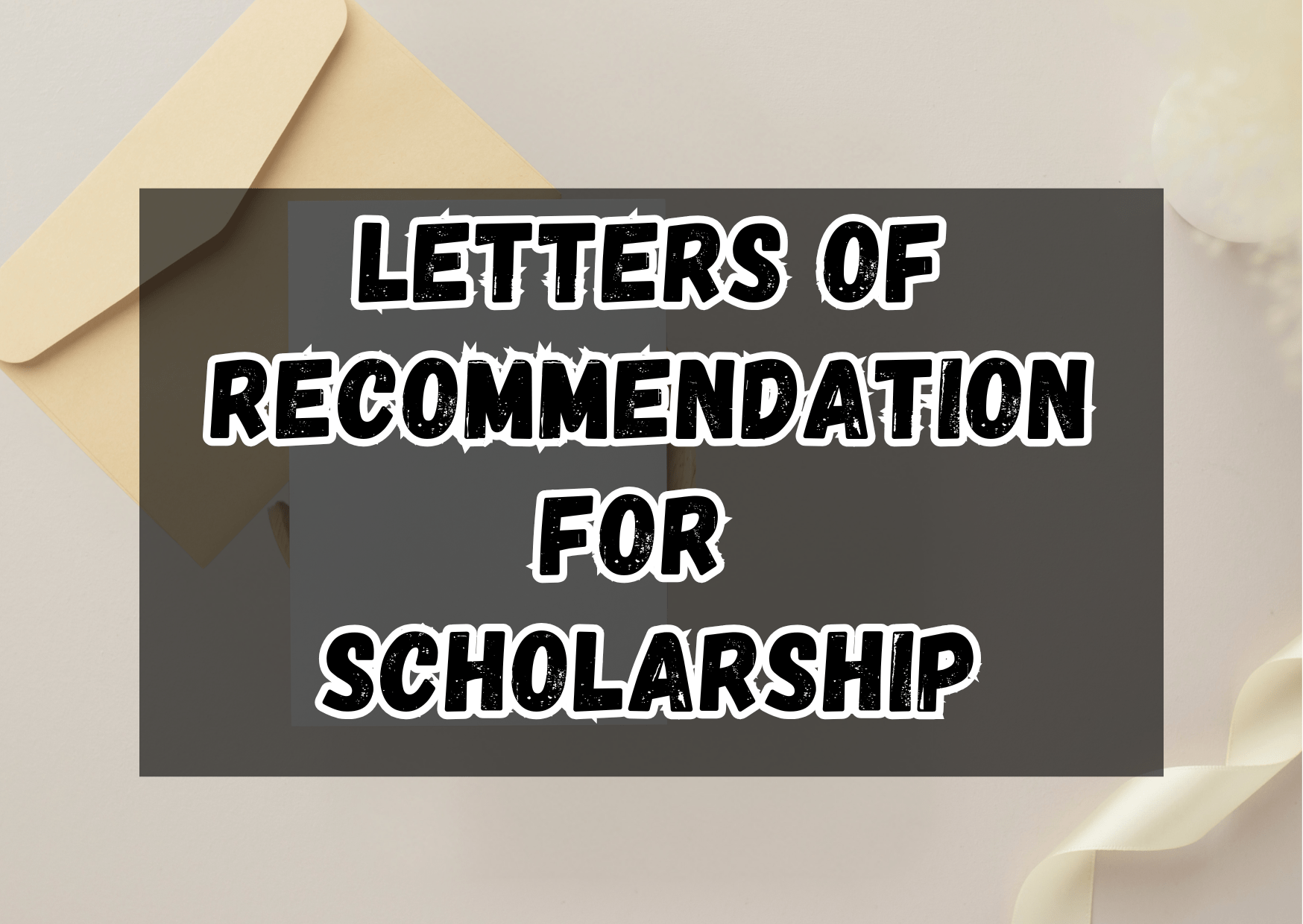 Letters Of Recommendation For Scholarship
