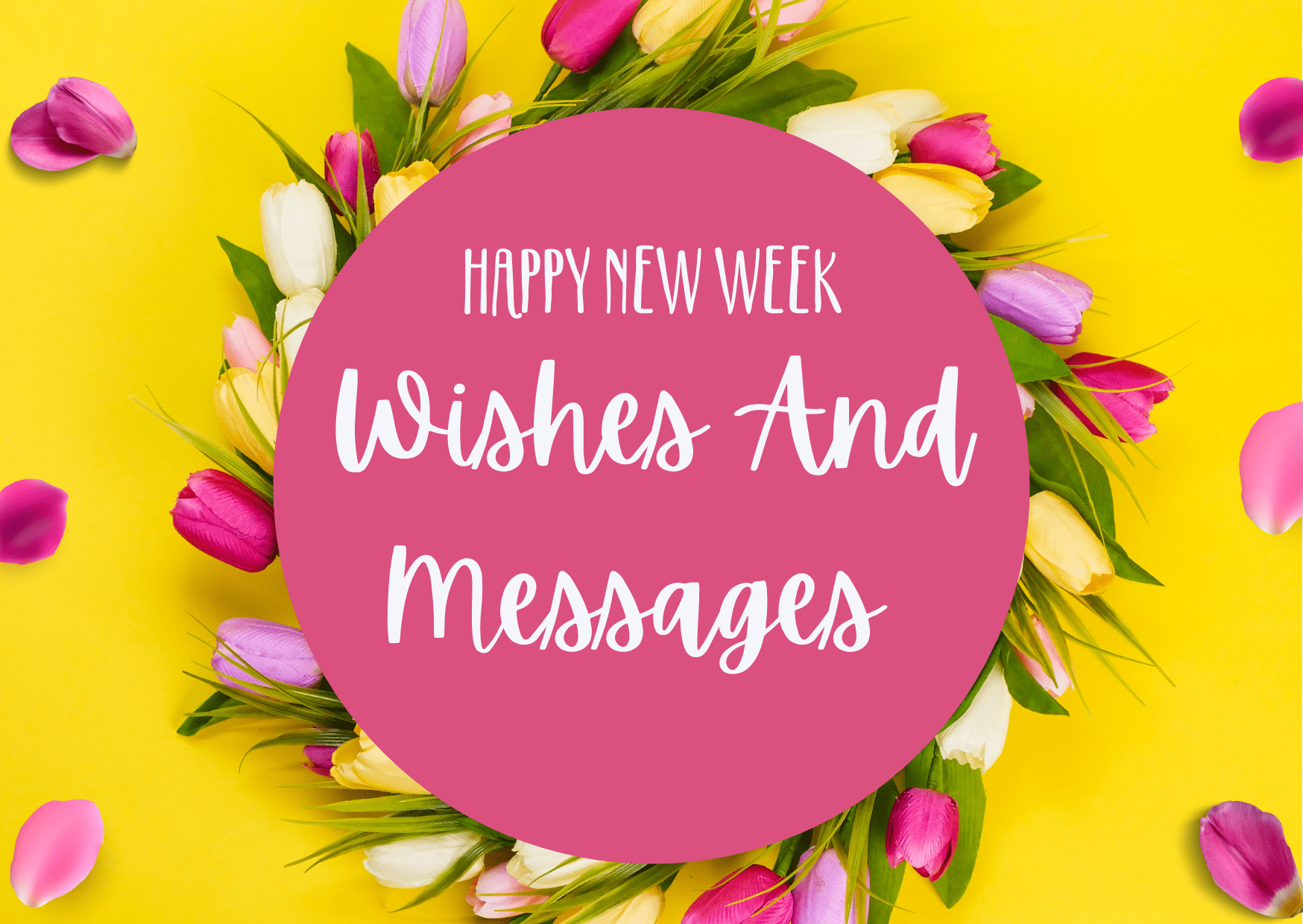 Happy new week messages and wishes