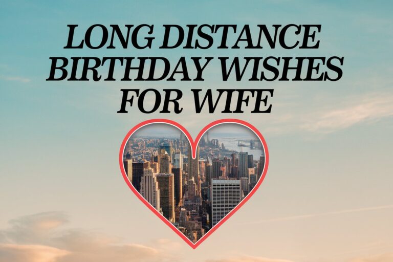 Long Distance Birthday Wishes For Wife