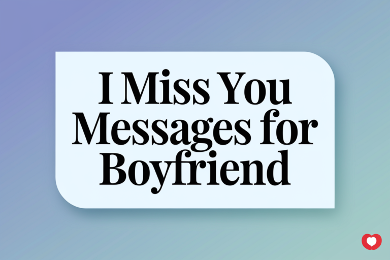 ‘I Miss You’ Messages For Boyfriend