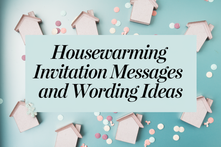 Housewarming Invitation Messages and Wording Ideas