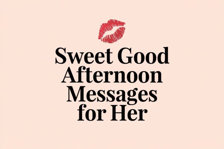 Sweet Good Afternoon Messages For Her